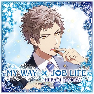 MY WAY JOB LIFE -Hiiragi Tomoya-