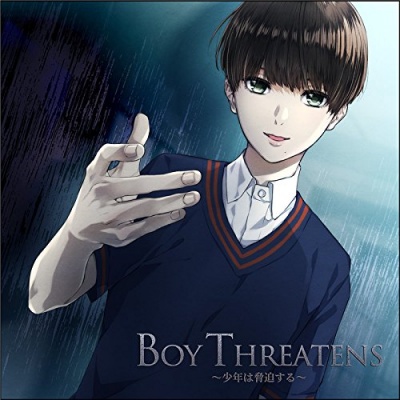 Boy Threatens 〜Shounen wa Kyouhaku Suru〜