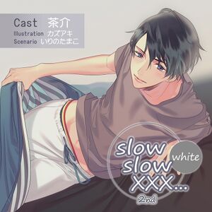 Slow slow XXX...2nd White.jpg