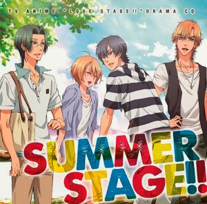LOVE STAGE!! Drama CD SUMMER STAGE!! Cover